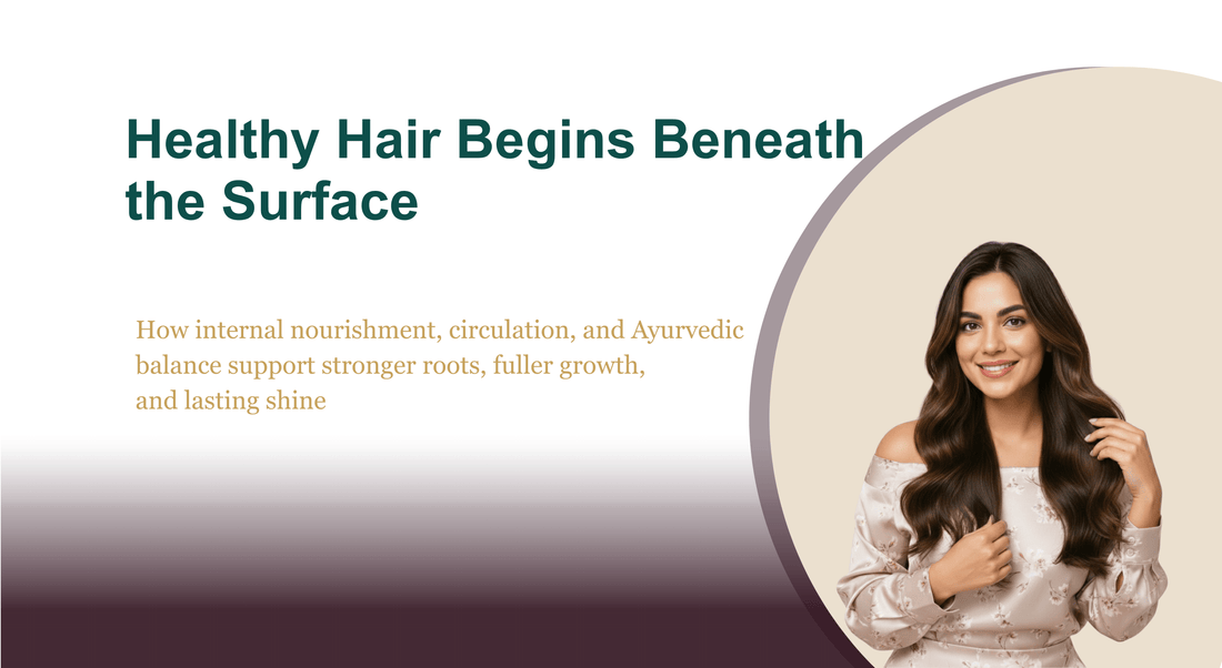 The Internal Secret to External Shine:Why an Ayurvedic Hair Care Powder is the answer to Modern Hair Woes
