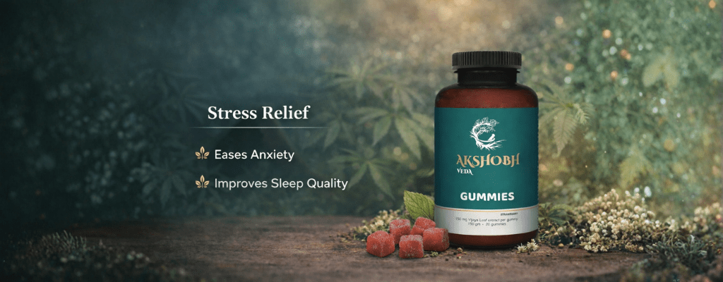 Akshobh Veda Vijaya Gummies with natural cannabis leaf background, highlighting plant-based support for stress relief, reduced anxiety, and improved sleep quality.